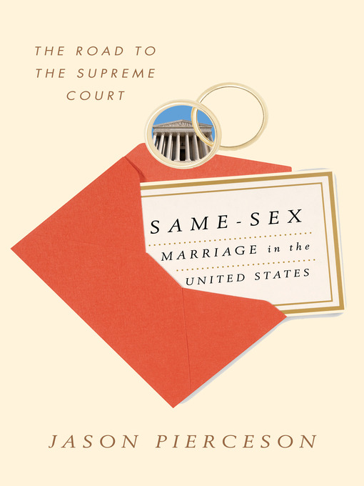 Title details for Same-Sex Marriage in the United States by Jason Pierceson - Available